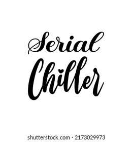 chiller serial black letter quote