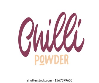 Chilli powder. The name of one of the varieties of chili peppers. Vector illustration for your design.
