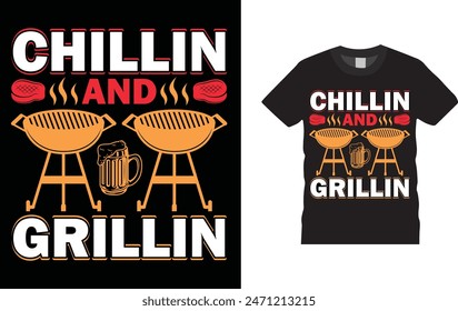 Chillin And Grillin t-shirt design. Funny BBQ T shirt Design .and  bags, posters, cards, vector illustration. BBQ party t-shirt.