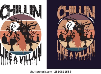 Chillin like a villain Halloween t shirt design