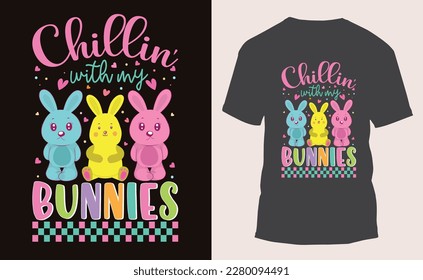 Chillin' with my bunnies t-shirt Design for Easter holiday