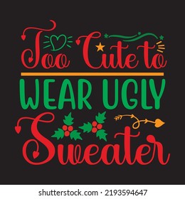 Chillin with my Christmas SVG Design. Lettering Vector illustration. Good for scrapbooking, posters, templet, greeting cards, banners, textiles, T-shirts, and Christmas Quote Design. EPS 10