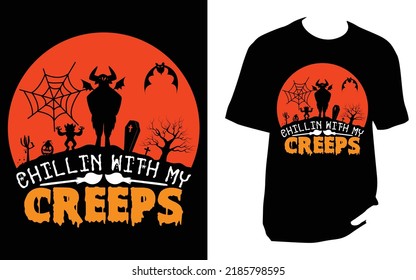 Chillin with my creeps Halloween t shirt design