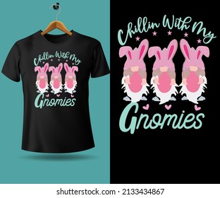 chillin with my gnomies Happy Easter modern trendy minimalist typography t shirt design