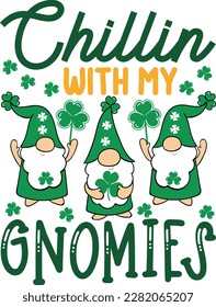 Chillin with my gnomies t-shirt design