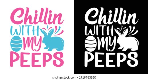 Chillin With My Peeps Printable Vector Illustration