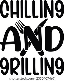 Chilling and Grilling; Best SVG Design Sellar