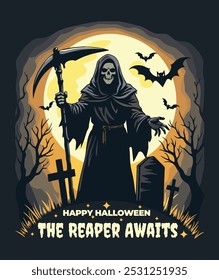 
A chilling Halloween scene with the Grim Reaper in a graveyard under a crescent moon, surrounded by bats. Bold text reads "HAPPY HALLOWEEN" and "THE REAPER AWAITS.