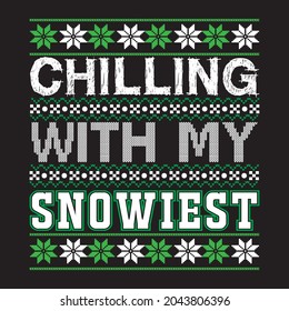 Chilling with my snowiest, T-shirt design and Vector file