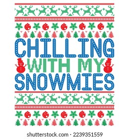 Chilling With My Snowmies T-Shirt Design Vector File