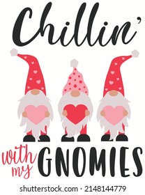 Chillin's with my gnomies valentine day vector illustration. Valentine background