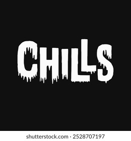 CHILLS Halloween Lettering, Transparent Background, Vector Typography