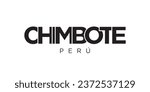 Chimbote in the Peru emblem for print and web. Design features geometric style, vector illustration with bold typography in modern font. Graphic slogan lettering isolated on white background.