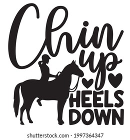 chin up heels down logo inspirational positive quotes, motivational, typography, lettering design