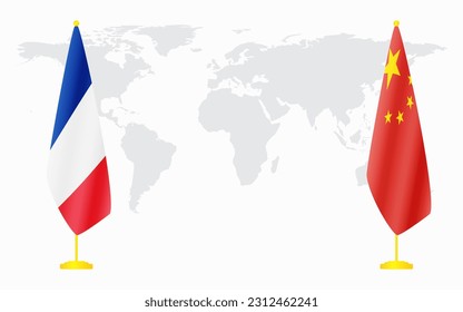 China and France flags for official meeting against background of world map.