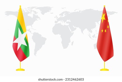 China and Myanmar flags for official meeting against background of world map.
