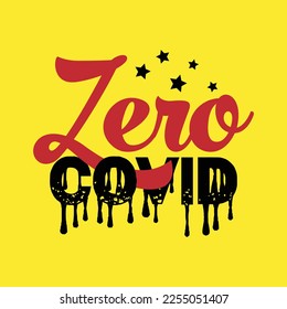 China protests typography ' zero covid china ' design for card, poster, t shirt, covid Vector.