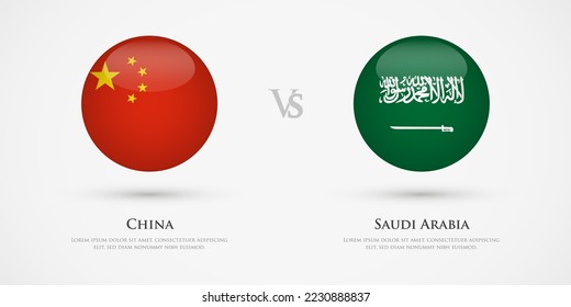 China vs Saudi Arabia country flags template. The concept for game, competition, relations, friendship, cooperation, versus.
