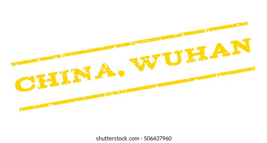 China Wuhan watermark stamp. Text tag between parallel lines with grunge design style. Rubber seal stamp with unclean texture. Vector yellow color ink imprint on a white background.