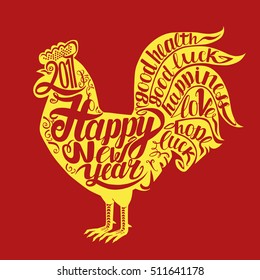 Chinese calendar for year of rooster 2017. Silhouette of yellow cock, decorated with lettering on red background. Happy New Year's design. Hand drawn vector illustration