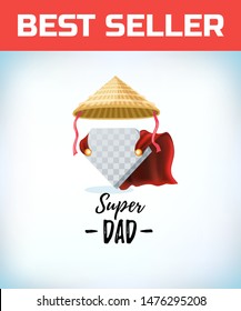 Chinese conical straw hat. Super dad. Superdad logo. Father day concept. Card for Daddy. Comic style. Cartoon Vector illustration.
