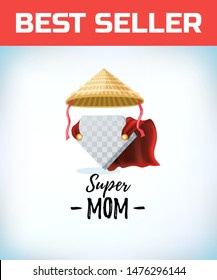 Chinese conical straw hat. Super mom. Supermom logo. Mother day concept. Card for Mom. Comic style. Cartoon Vector illustration.