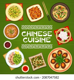 Chinese cuisine food, Asian restaurant menu cover with China traditional dishes and meals. World cuisines and cooking recipes of Chinese food, national Peking duck, noodles, beans and chicken