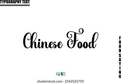 Chinese Food Food Quote Of Modern Cursive Typography Text 