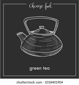 Chinese green tea pot chalk sketch for China Asian cuisine restaurant menu design on black background