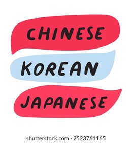 Chinese, Korean, Japanese languages. Speech bubbles. Flat design. Hand drawn illustration on white background.