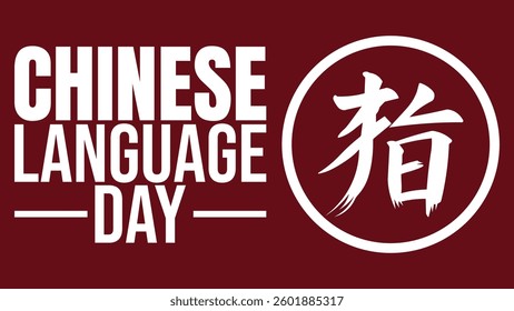Chinese Language Day, Celebrating a Rich Cultural Heritage