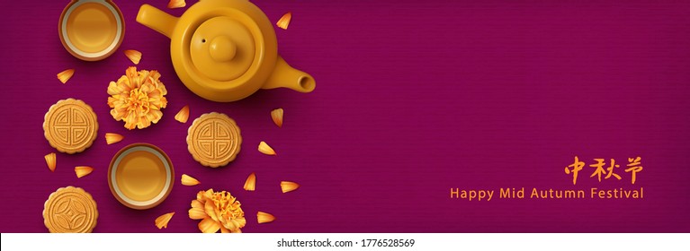 Chinese mid autumn festival banner. Traditional moon cakes, teapot, tea cups and marigold flowers. Translation of Chinese characters - Mid Autumn Festival