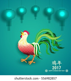 Chinese new year 2017 greeting card with Chicken and green lamp Chinese wording Translation is Year of Rooster