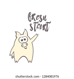 Chinese New Year 2019 greeting card with cute cartoon pig and text on white background. Inscription - Fresh start