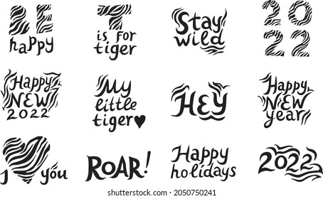 Chinese New Year 2022 tiger lettering set. Logo handwritten font, happy new year symbol. Collection of 2022 New Year greeting texts. For cards, prints, mugs. Social media design, Year of the Tiger. 