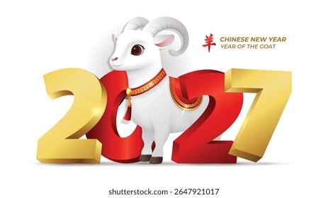 Chinese new year 2027, year of the goat sign with cute 3d Goat and 2027 number. Translation : Goat