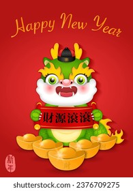 Chinese new year of cute cartoon dragon holding scroll reel spring couplet and golden ingot. Chinese Translation : New year and  Profits pouring in from all sides