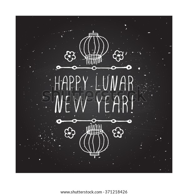 Chinese New Year hand drawn\
greeting card. Poster template with doodle chinese lantern and\
handwritten text on chalkboard background. Happy Lunar New Year\
badge.
