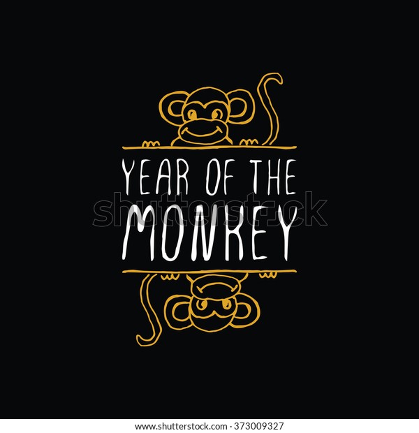 Chinese New Year hand drawn greeting card. Poster\
template with doodle golden monkey and handwritten text. Year of\
the Monkey badge