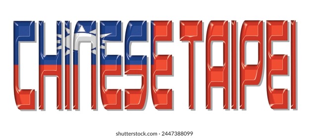 Chinese Taipei flag text font, 3D Chinese Taipei flag colorful background, Chinese Taipei flag vector illustration