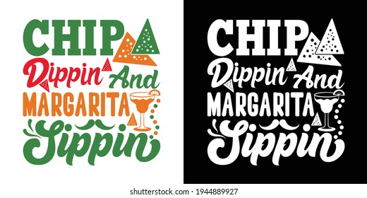 Chip Dippin And Margarita Sippin Printable Vector Illustration