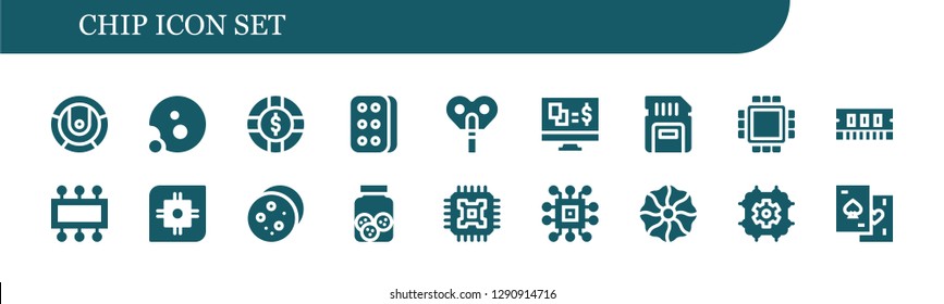  chip icon set. 18 filled chip icons. Simple modern icons about  - Robot, Cookie, Chip, Biscuit, Automaton, Gambling, Sd card, Cpu, Ram, Cookies, Chips