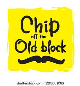 Chip Off The Old Block Images Stock Photos Vectors Shutterstock