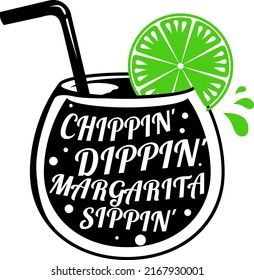 Chippin' Dippin' Margarita Sippin' Vector, Summer illustration, Beach Vector, Lake illustration, Ocean, Drink