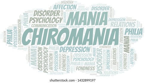 Chiromania word cloud. Type of mania, made with text only.