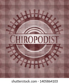 Chiropodist red badge with geometric background. Seamless.