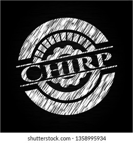 Chirp written with chalkboard texture