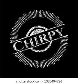 Chirpy written on a blackboard. Vector Illustration. Detailed.