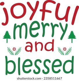 

Chirstmas Typography Design. Printing For Tshirt, Sweatshirt, Mug, Banner, Poster etc.