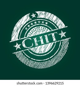 Chit written on a chalkboard. Vector Illustration. Detailed.